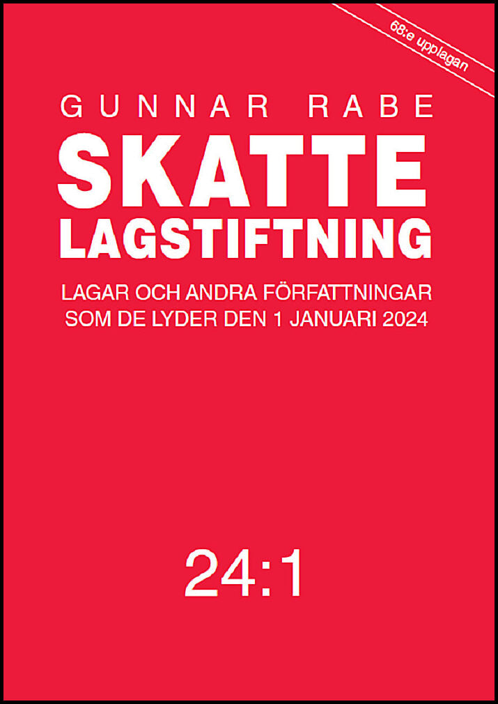 Rabe, Gunnar | Skattelagstiftning 24:1 : Lagar och andra författningar som de lyder den 1