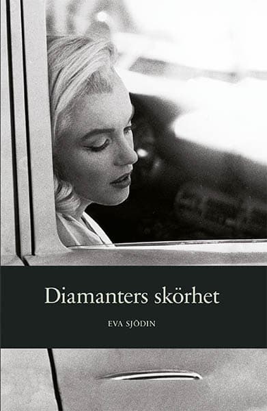 Sjödin, Eva | Diamanters skörhet