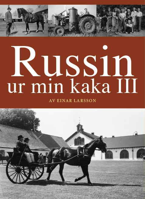 Larsson, Einar | Russin ur min kaka III