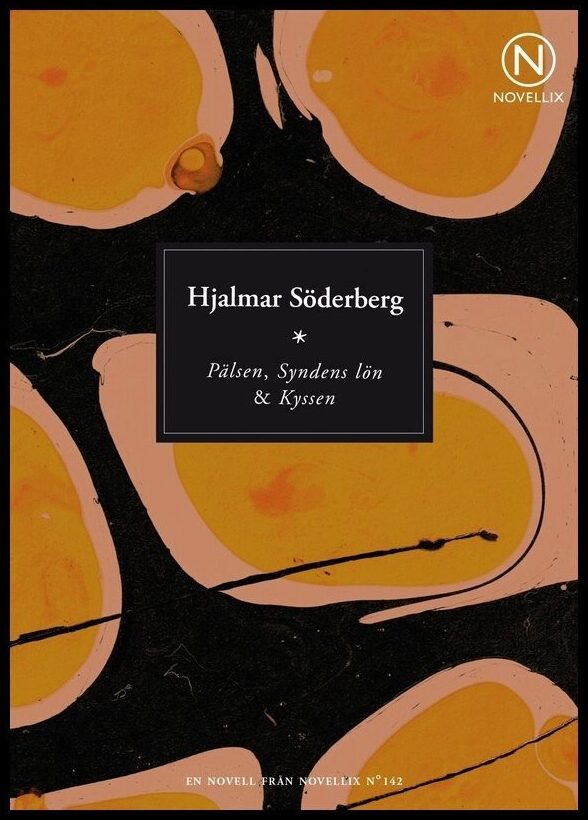 Söderberg, Hjalmar | Pälsen, Syndens lön & Kyssen