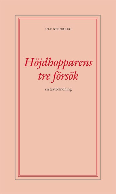 Stenberg, Ulf | Höjdhopparens tre försök