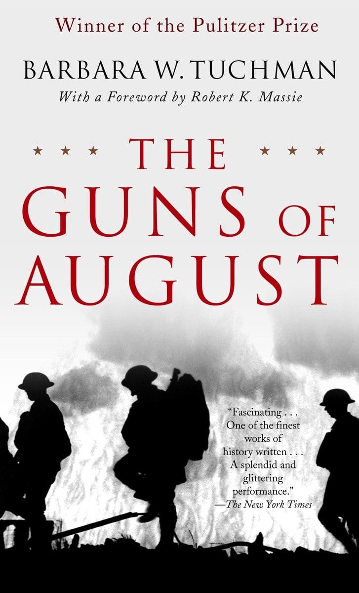 Tuchman, Barbara W. | The Guns of August : The Pulitzer Prize-Winning Classic About the Outbreak of World War I