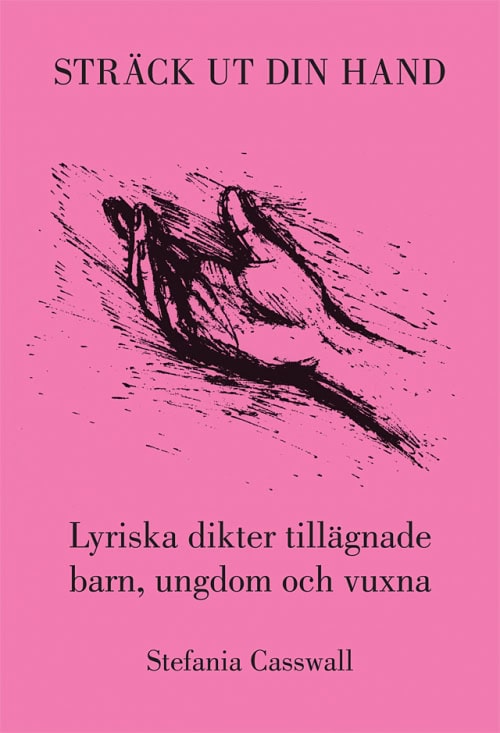 Casswall, Stefania | Sträck ut din hand