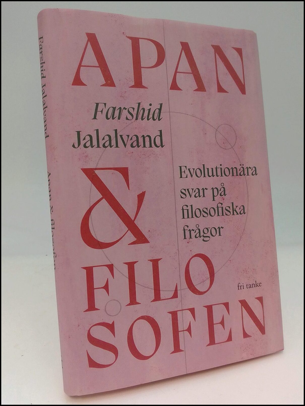 Jalalvand, Farshid | Apan & filosofen : Evolutionära svar på filosofiska frågor