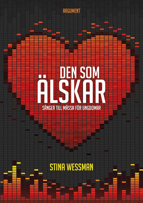 Den som älskar : Sånger till mässa för ungdomar