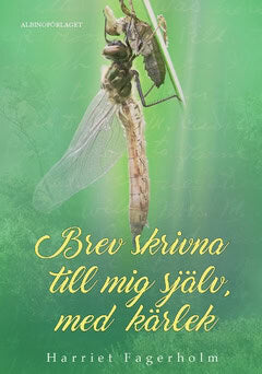 Fagerholm, Harriet | Brev skrivna med kärlek till mig själv : Självkännedomsguide