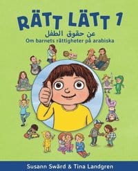 Swärd, Susann | Rätt lätt. 1, Om barnets rättigheter på arabiska