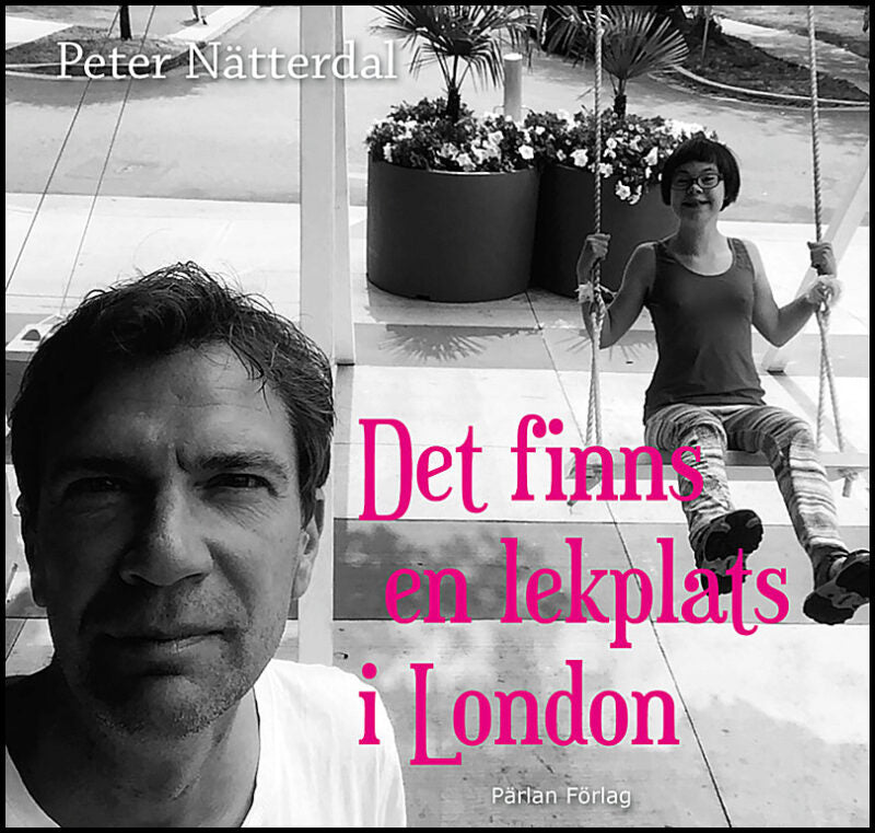 Nätterdal, Peter | Det finns en lekplats i London