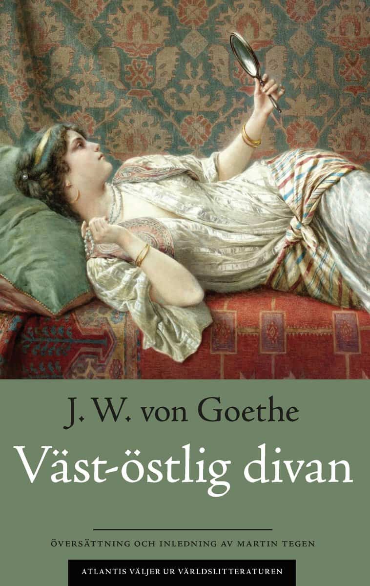 Goethe, Johann Wolfgang von | Väst-östlig divan