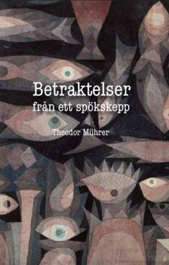 Mührer, Theodor | Betraktelser från ett spökskepp : En poesisamling