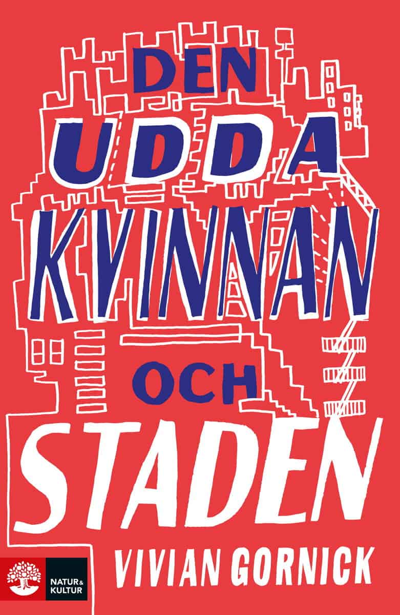 Gornick, Vivian | Den udda kvinnan och staden : Value, object or array expected.* Line 1, Column 2 Extra non-whitespace...
