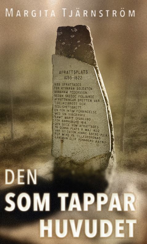 Tjärnström, Margita | Den som tappar huvudet