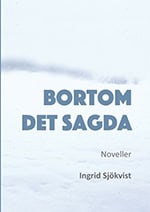 Sjökvist, Ingrid | Bortom det sagda