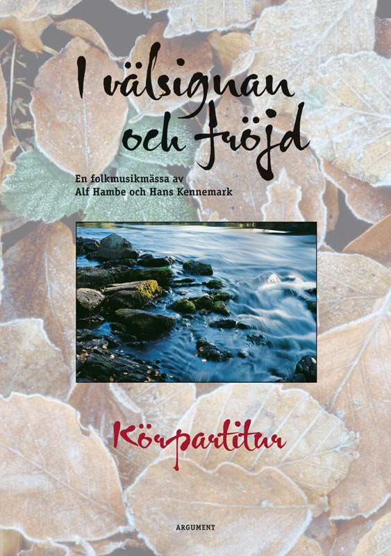 I välsignan och fröjd : Körpartitur