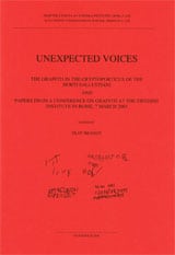 Brandt, Olof | Unexpected Voices The Graffiti in the Cryptoporticus of the Horti Sallustiani and Papers from a Conferenc...