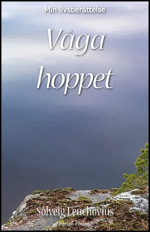 Leuchovius, Solveig | Våga hoppet
