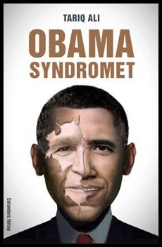 Ali, Tariq | Obamasyndromet : Reträtt på hemmaplan, eskalering utomlands