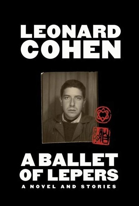 Cohen, Leonard | A Ballet of Lepers