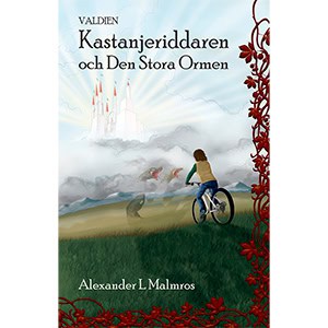 Malmros, Alexander L | Kastanjeriddaren och den stora ormen