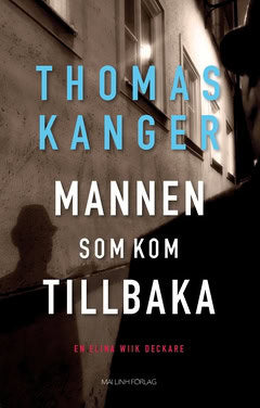Kanger, Thomas | Mannen som kom tillbaka