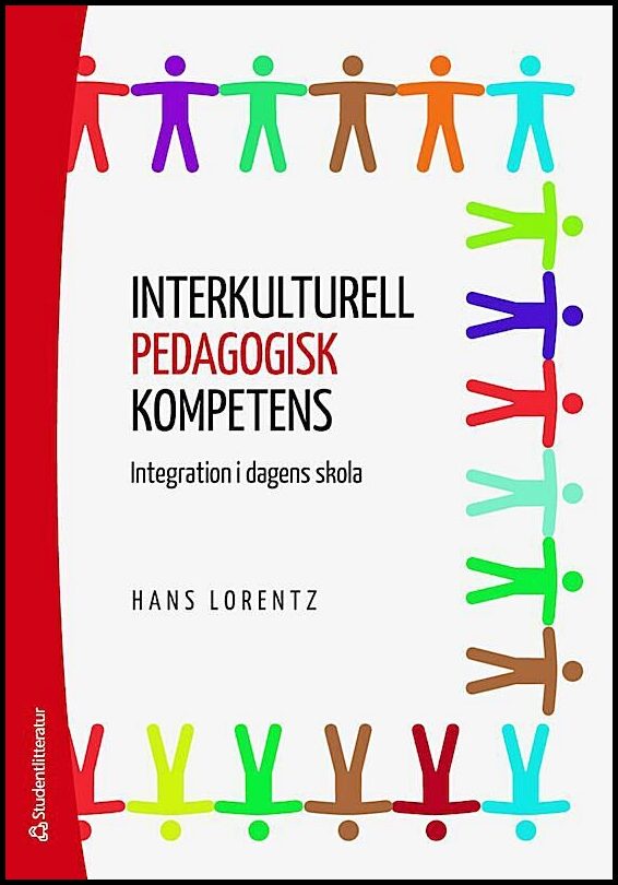 Lorentz, Hans | Interkulturell pedagogisk kompetens : Integration i dagens skola