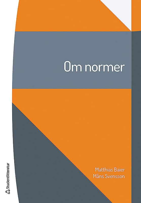 Baier, Matthias | Svensson, Måns | Om normer