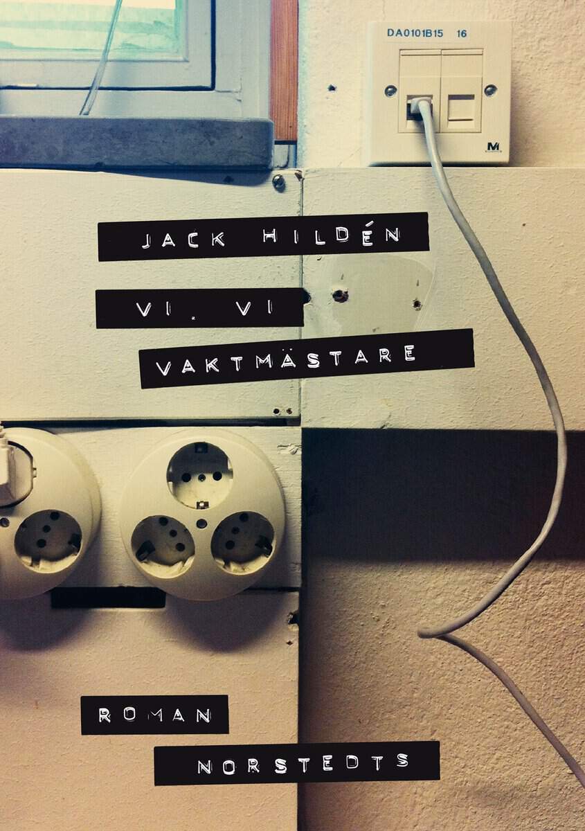 Hildén, Jack | Vi, vi vaktmästare