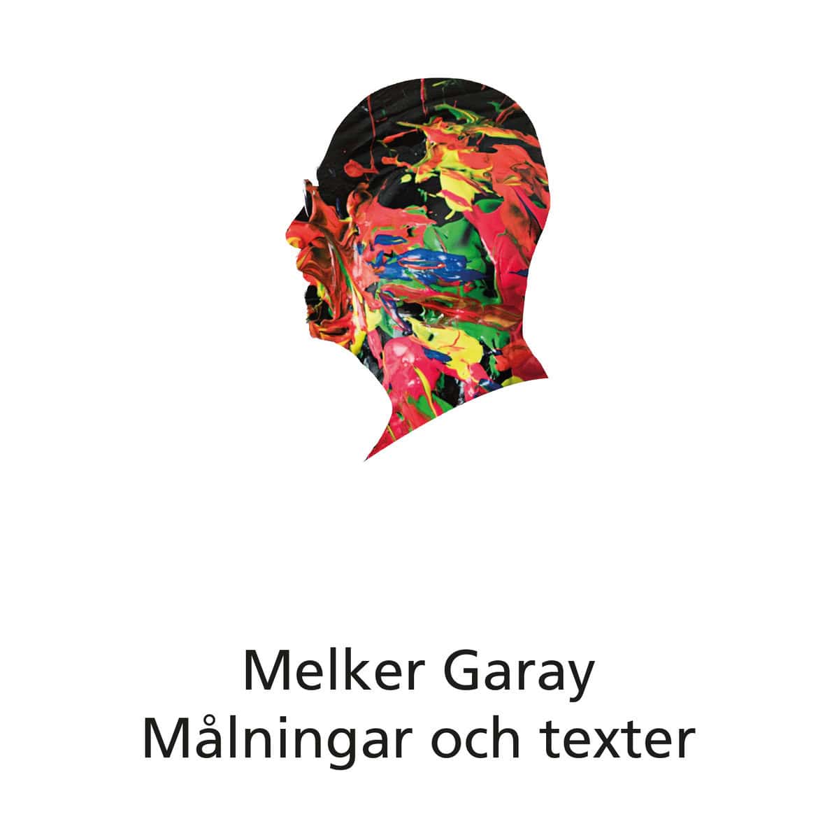 Garay, Melker | Målningar och texter