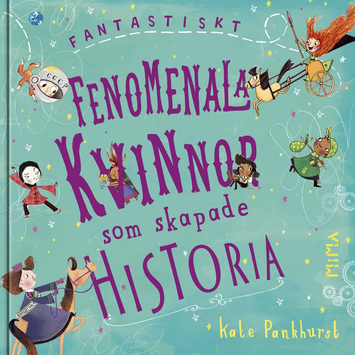 Pankhurst, Kate | Fantastiskt fenomenala kvinnor som skapade historia