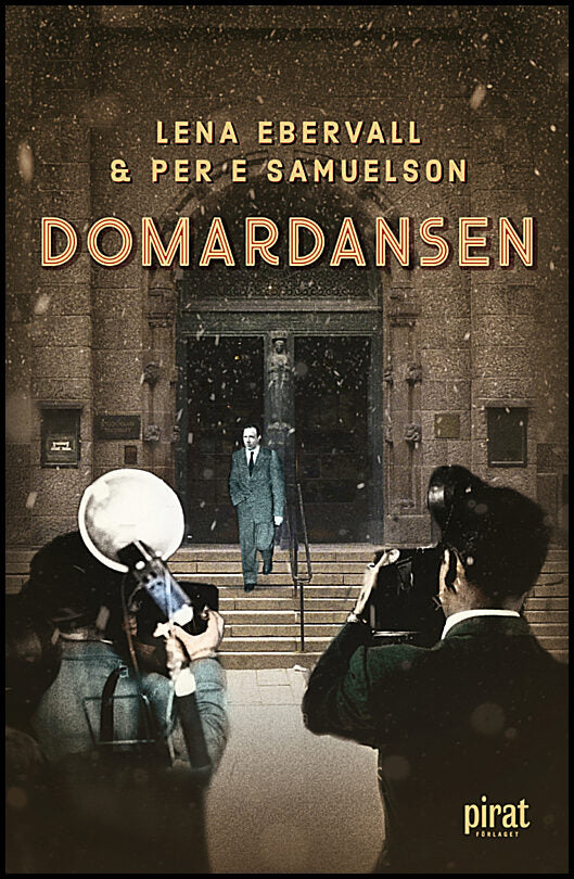 Ebervall & Samuelson | Domardansen : En sannsaga om maktmissbruk