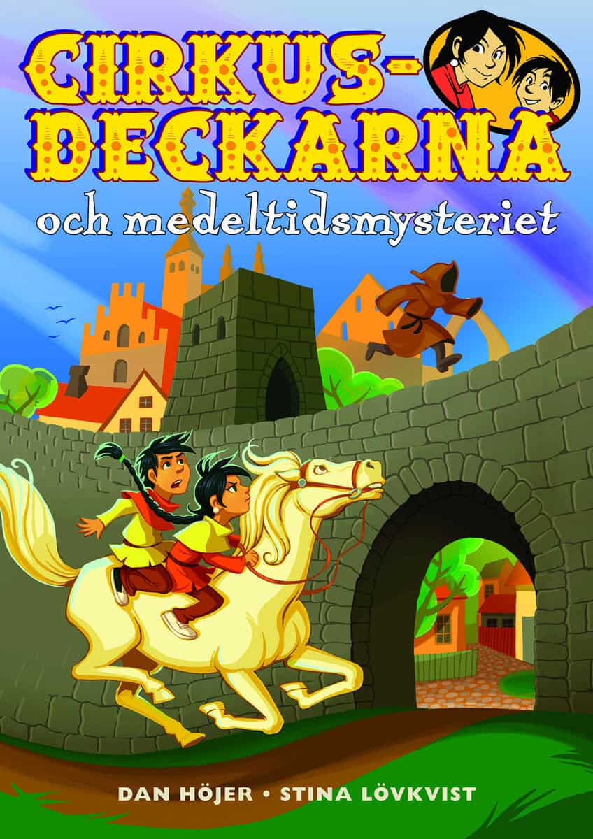 Höjer, Dan | Cirkusdeckarna och medeltidsmysteriet