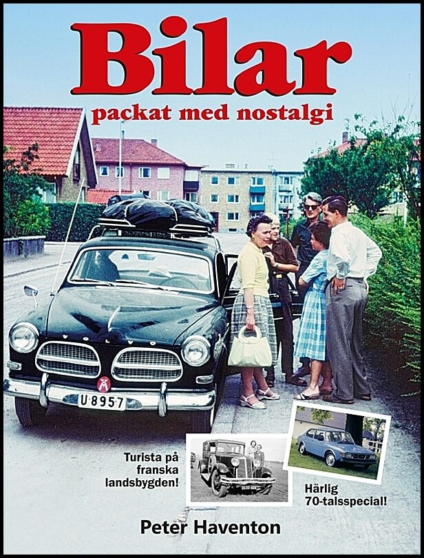 Haventon, Peter | Bilar : Packat med nostalgi
