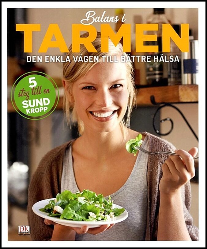 Balans i tarmen : Den enkla vägen till bättre hälsa
