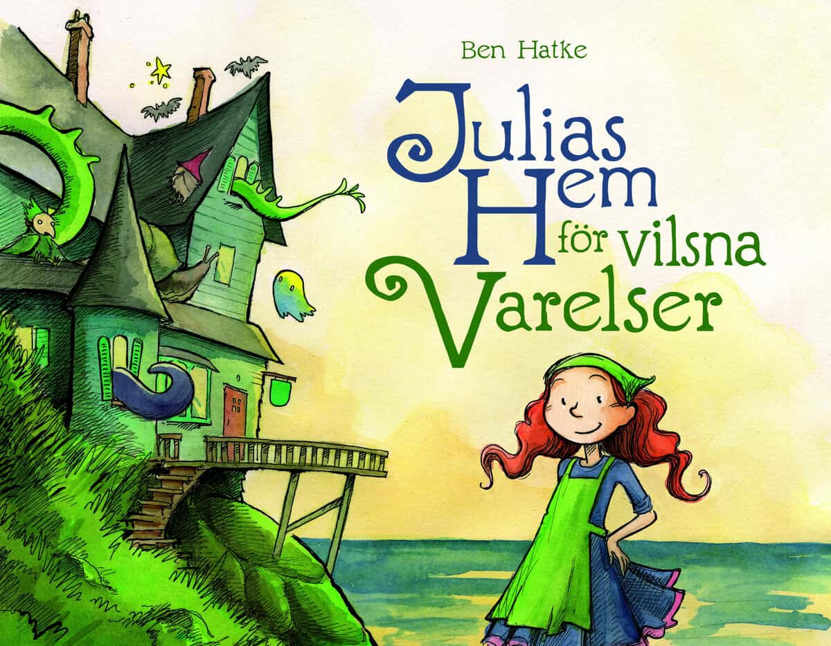 Hatke, Ben | Julias hem för vilsna varelser