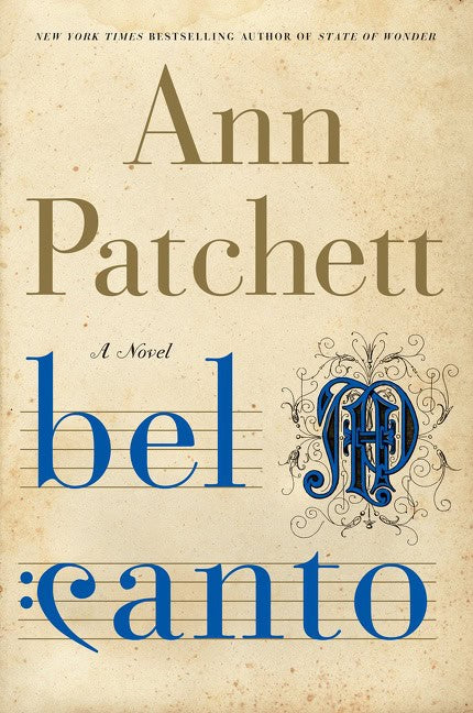 Patchett, Ann | Bel Canto : A Novel