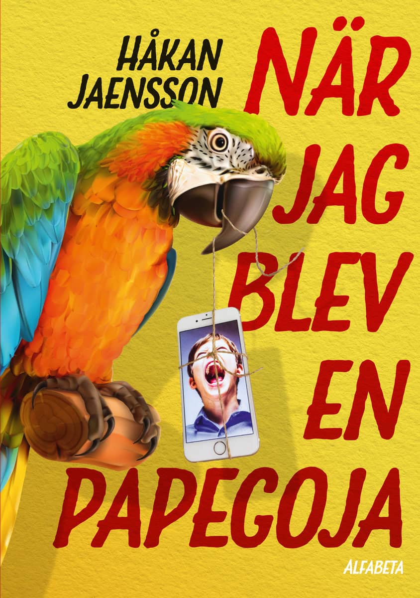 Jaensson, Håkan | När jag blev en papegoja