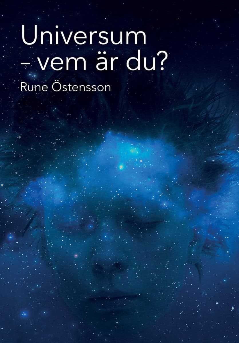 Östensson, Rune | Universum : Vem är du?