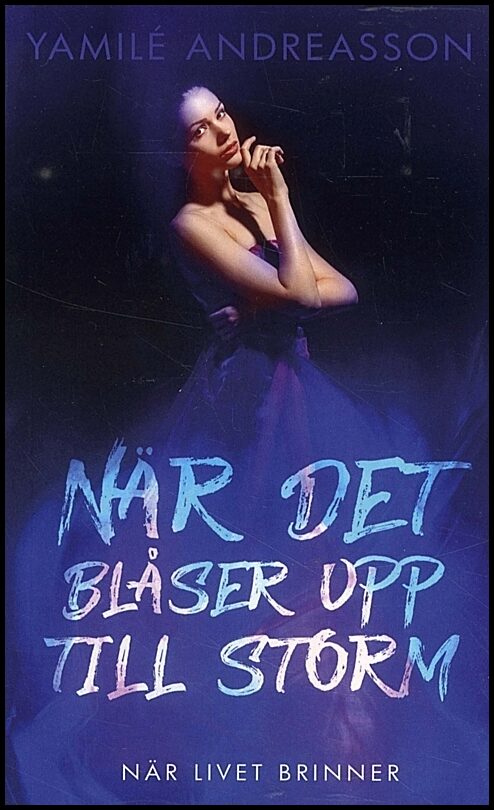 Andreasson, Yamilé | När det blåser upp till storm