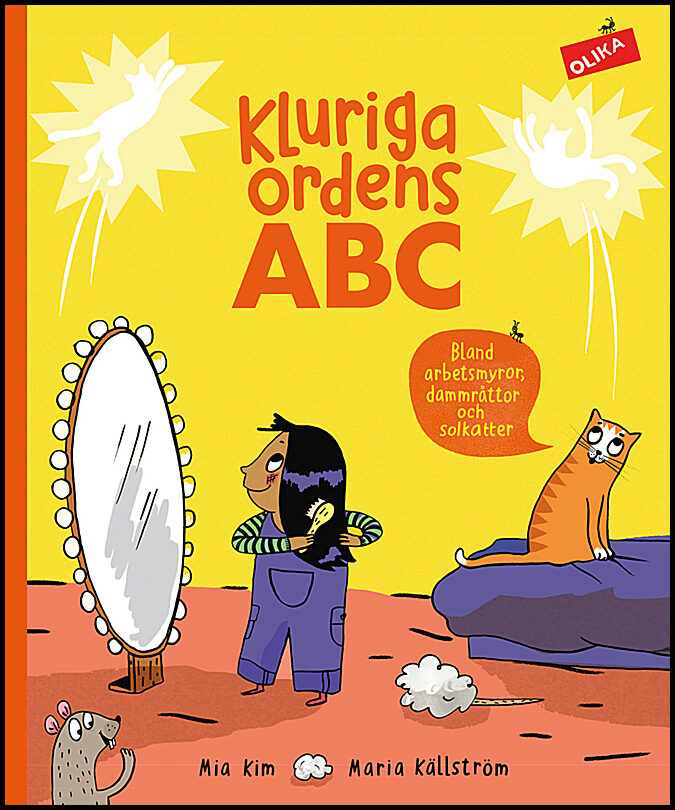Kim, Mia | Kluriga ordens ABC : Bland arbetsmyror, dammråttor och solkatter