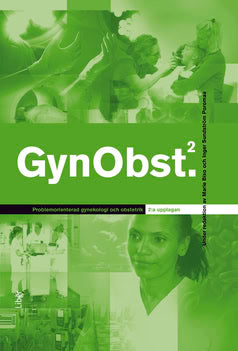 Bixo, Marie | Sundström Poromaa, Inger | Problemorienterad gynekologi och obstetrik