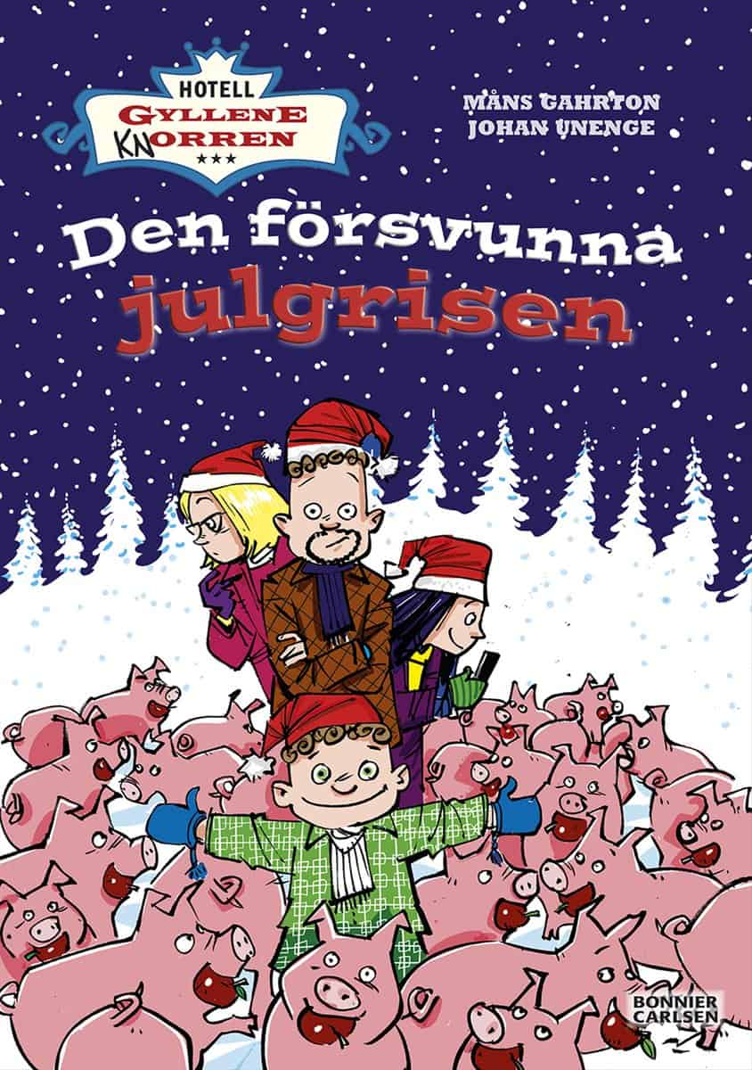 Gahrton, Måns | Unenge, Johan | Den försvunna julgrisen
