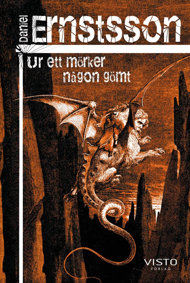 Ernstsson, Daniel | Ur ett mörker någon gömt