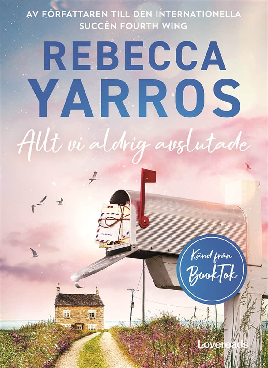 Yarros, Rebecca | Allt vi aldrig avslutade