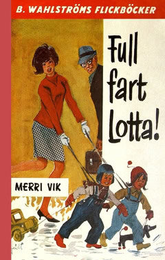 Vik, Merri | Full fart, Lotta!