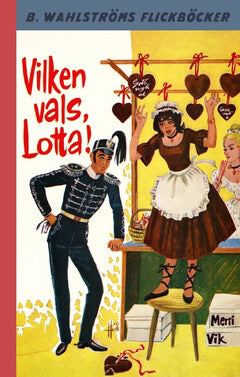 Vik, Merri | Vilken vals, Lotta!