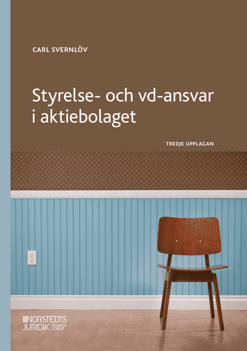 Svernlöv, Carl | Styrelse- och vd-ansvar i aktiebolaget