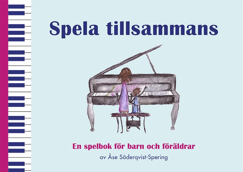 Söderqvist-Spering, Åse | Spela tillsammans : En spelbok för barn och föräldrar
