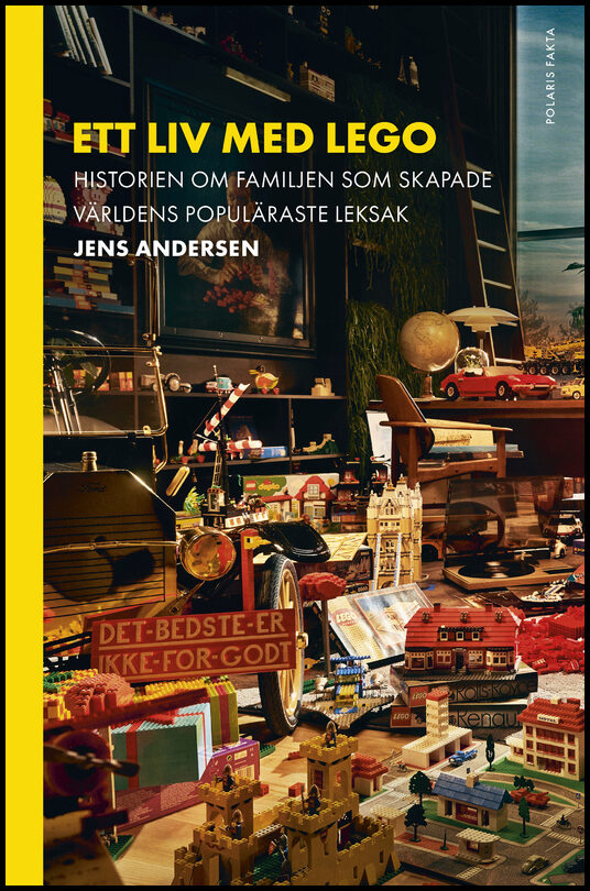 Andersen, Jens | Ett liv med Lego : Historien om familjen som skapade världens populäraste leksak