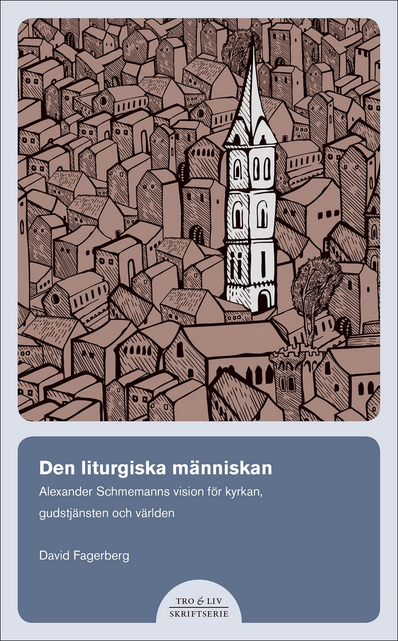 Fagerberg, David | Den liturgiska människan