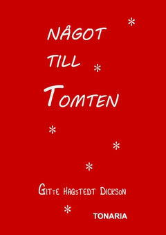Hagstedt Dickson, Gitte | Något till tomten